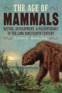 Cover image of The Age of Mammals by Chris Manias, featuring the book's title overlaid upon a mural of a mammal entering the frame from the right