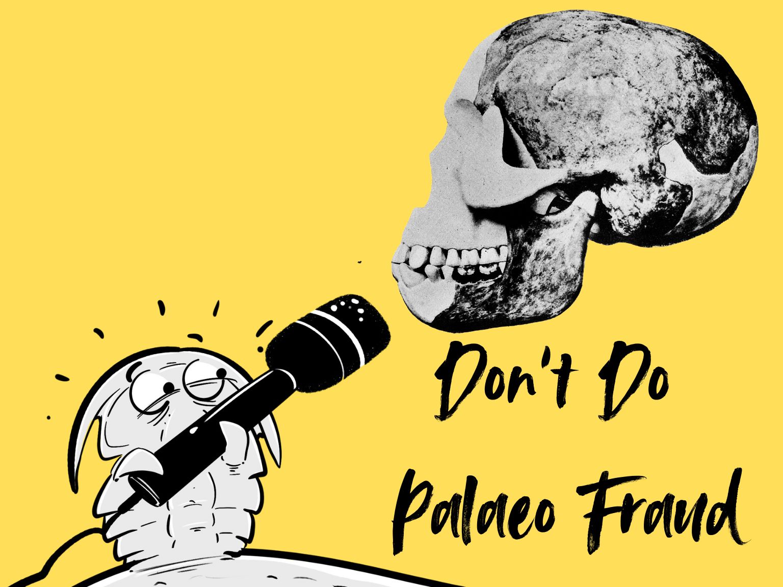Episode 43: Don’t do palaeo fraud