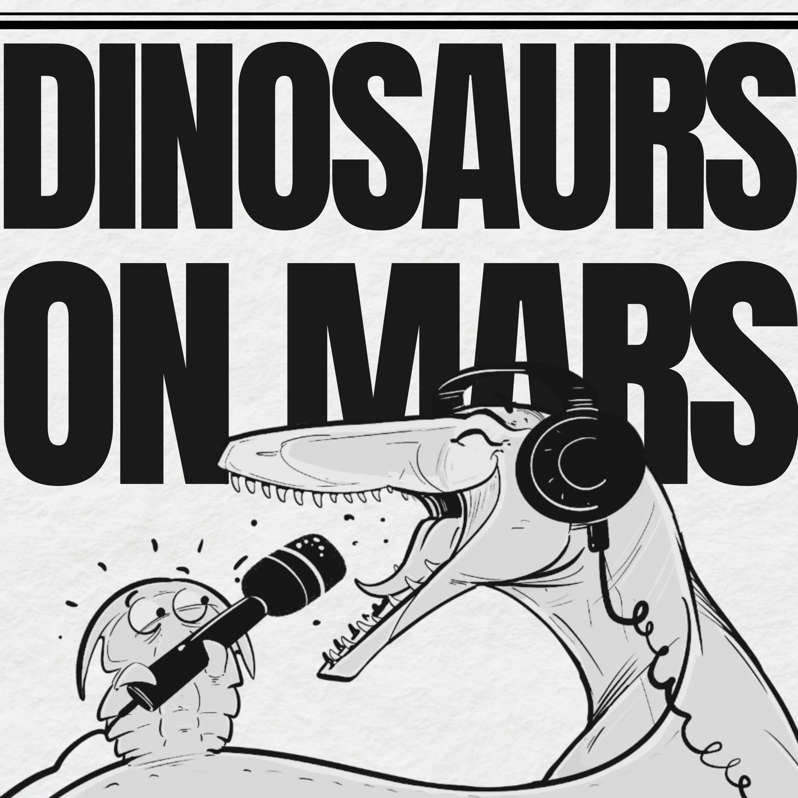 Episode 62: Dinosaurs on Mars